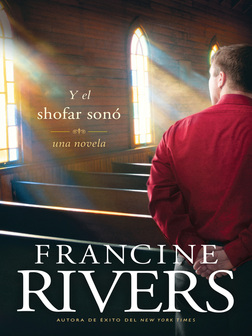 Title details for Y el shofar sonó by Francine Rivers - Available